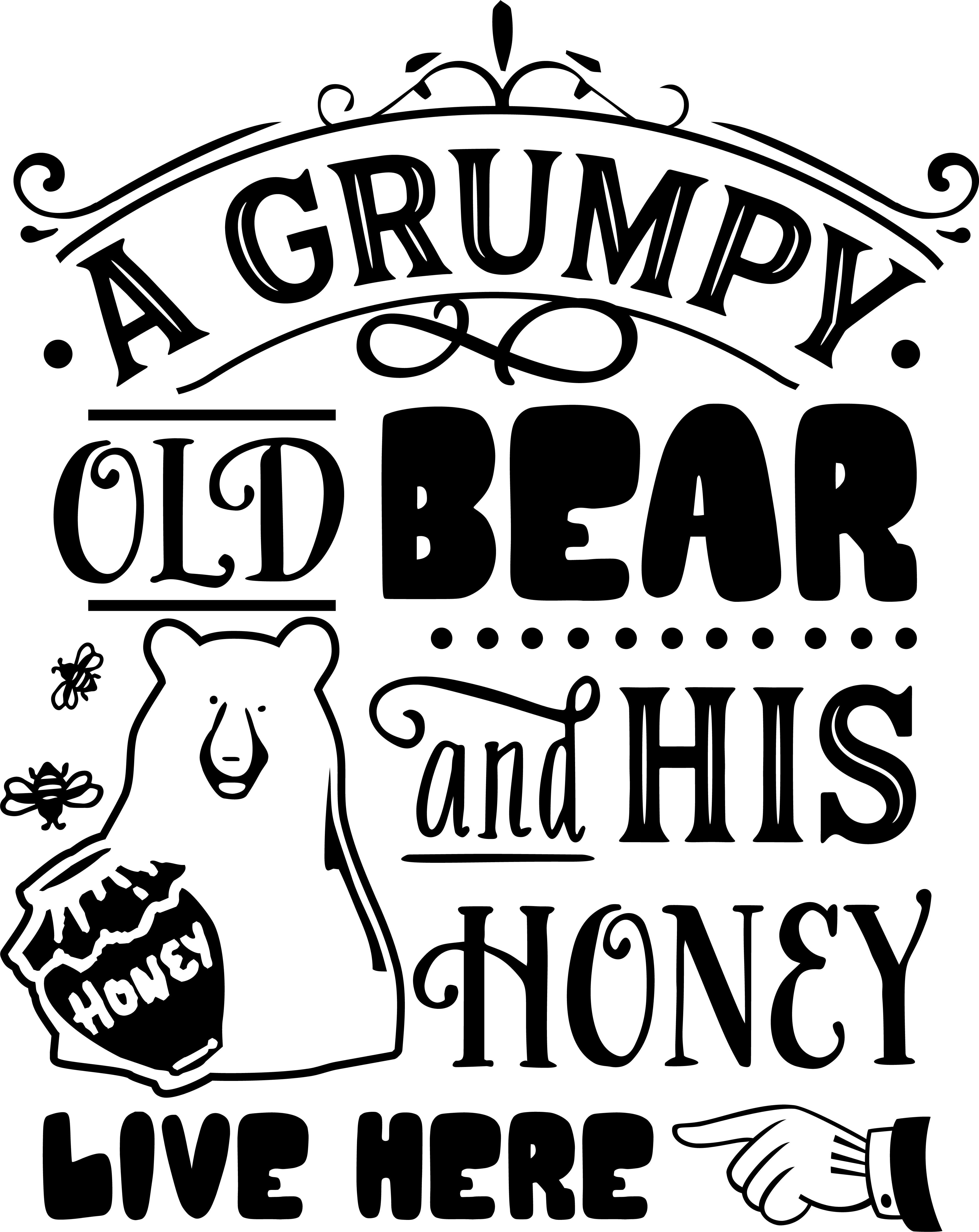 A Grumpy Old Bear & His Honey Liver Here image 0