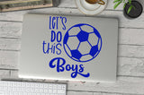 Lets Do This Boys Viny Sticker image 2