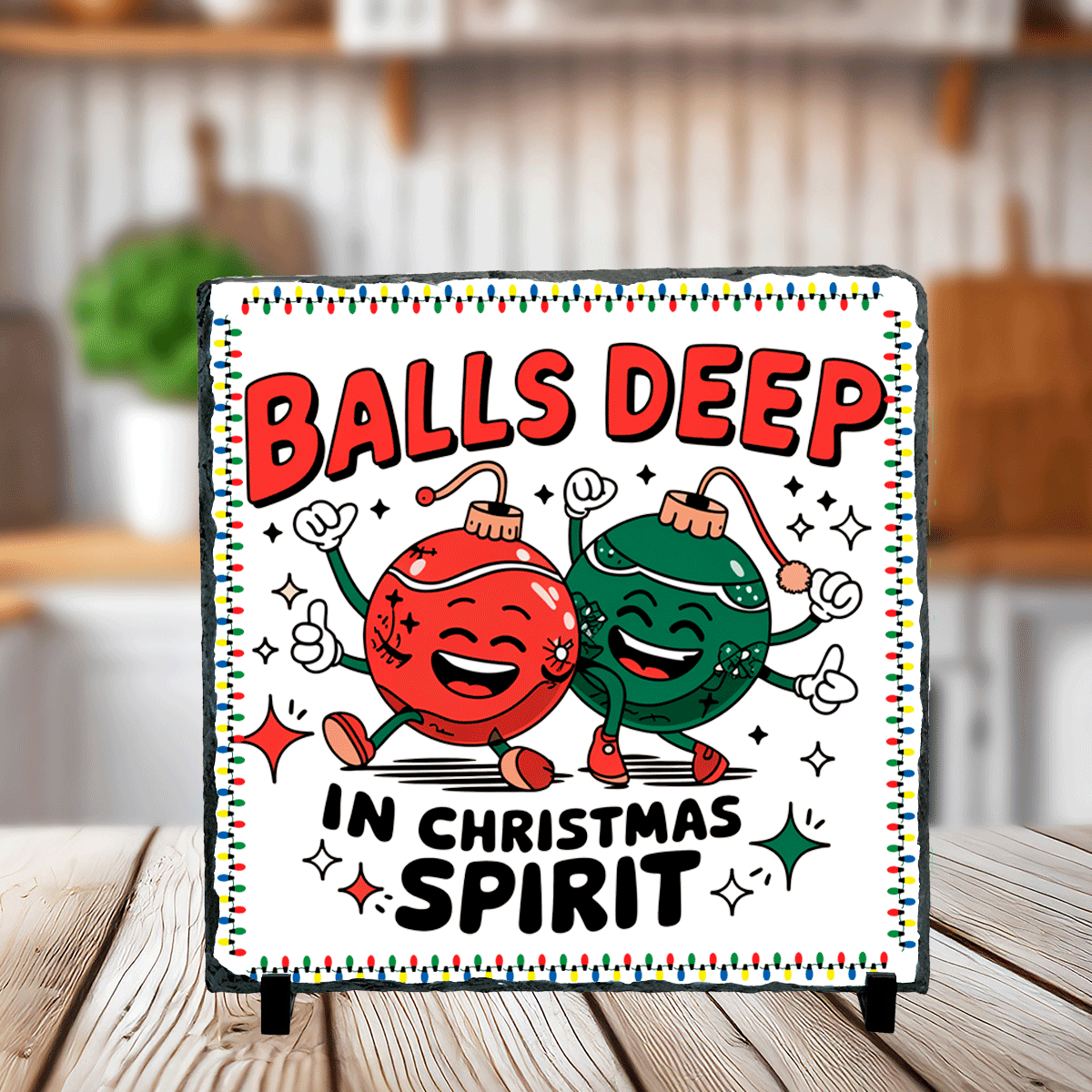 Balls Deep Christmas Spirit Sublimated Square Photo Slates