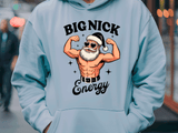 Light blue hoodie with a graphic of a muscular Santa Claus flexing muscles and the text 'BIGNICK Energy'.