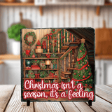 Christmas Isn't A Season Sublimated Square Photo Slates