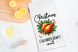 Christmas Calories Don't Count Sublimated Kitchen Towels