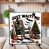 Just Waiting For Christmas Skeleton Sublimated Square Photo Slates