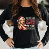 Black sweatshirt with a graphic of a woman in a Santa hat holding a wine glass and text 'I'm not like other girls, I'm worse'.