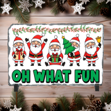 Oh What Fun Santas Christmas Sublimated Rectangle Slates