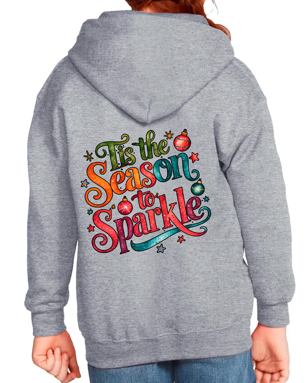 Gray hoodie with colorful 'Tis the Season to Sparkle' text on the back