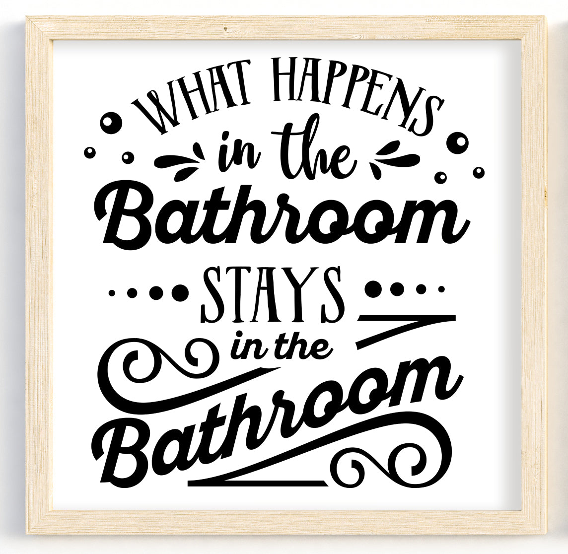 What Happens In The Bathroom Vinyl Sticker image 1